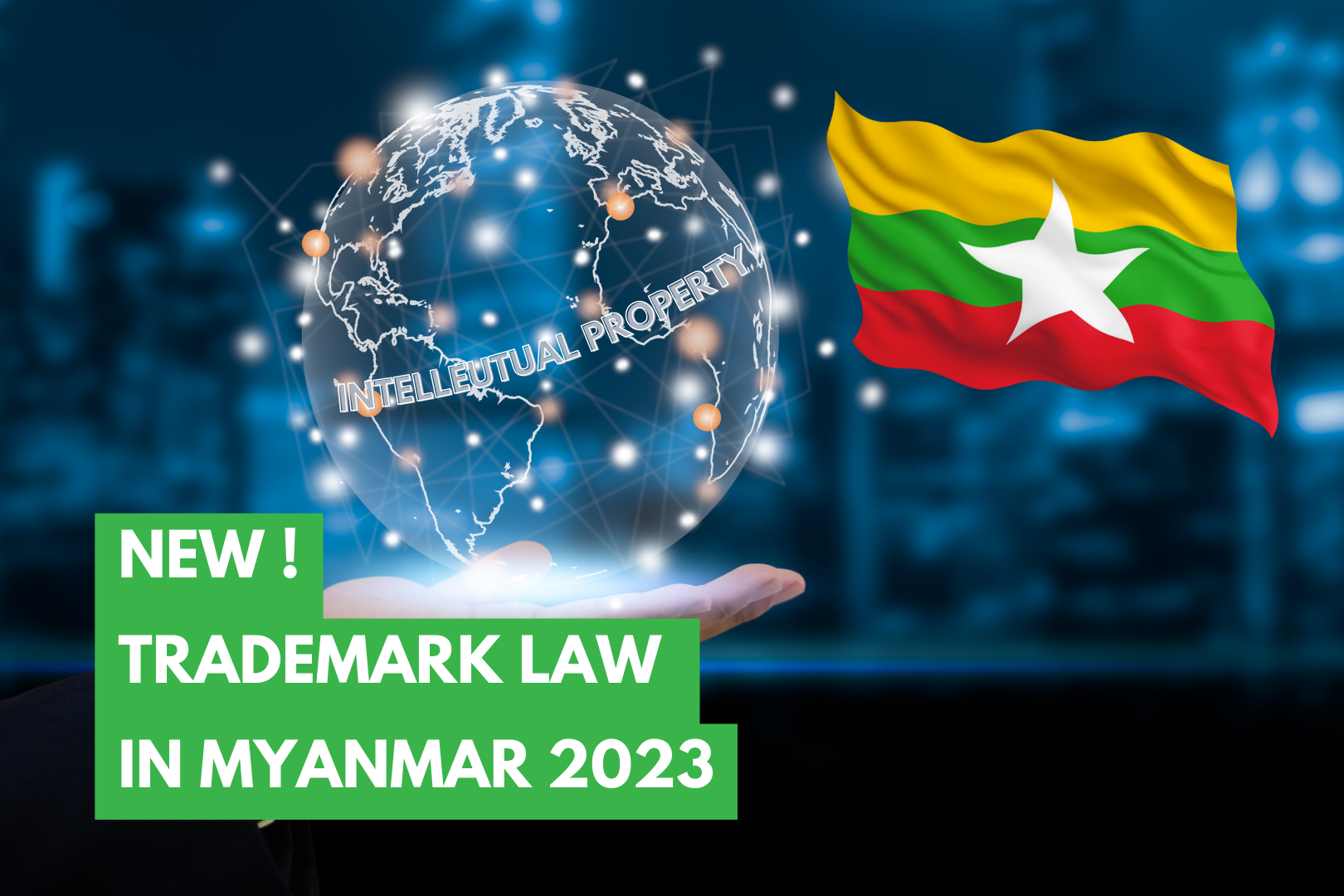 Trademark Law updates in Myanmar !