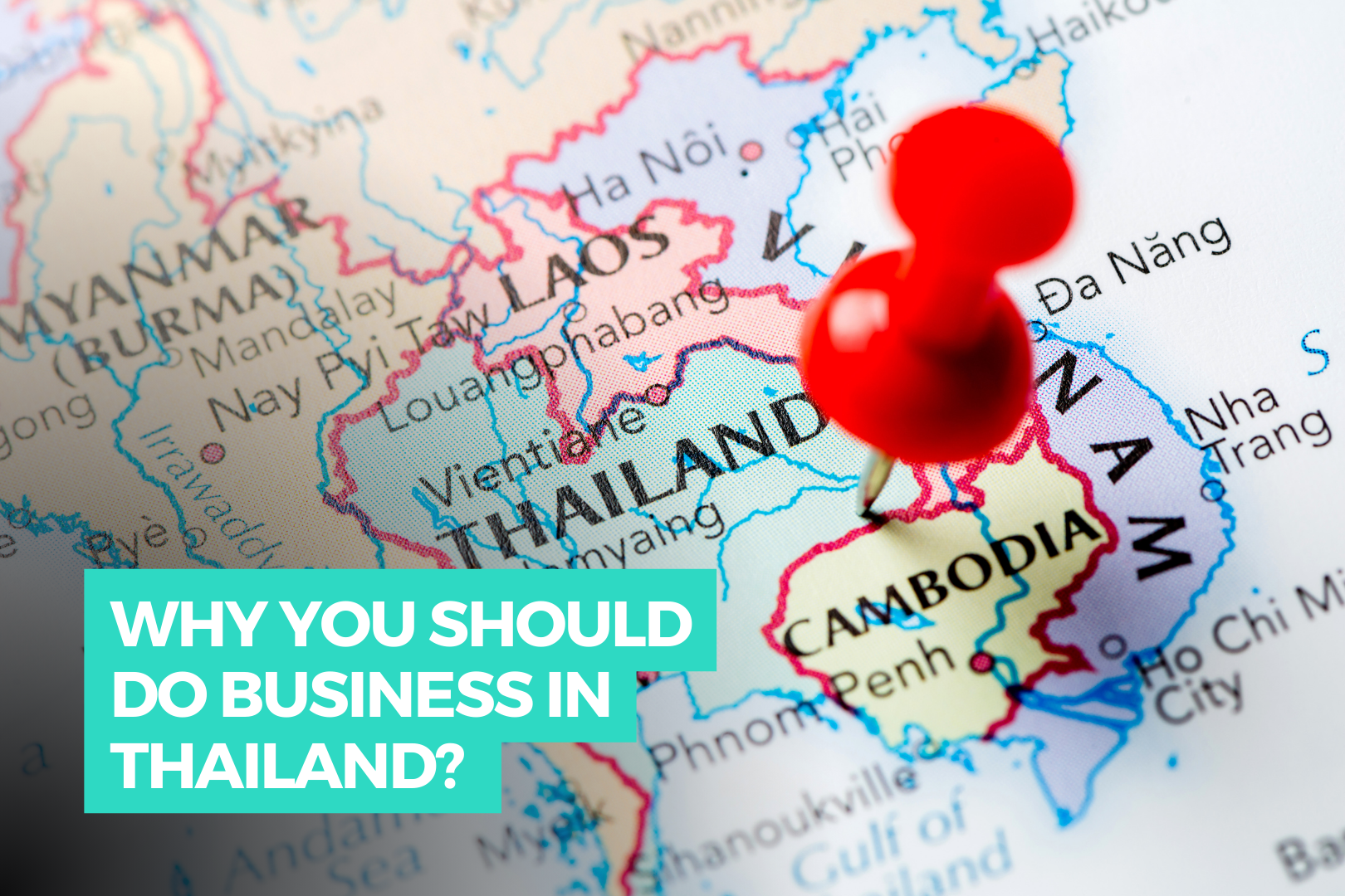 Why you should do business in Thailand?