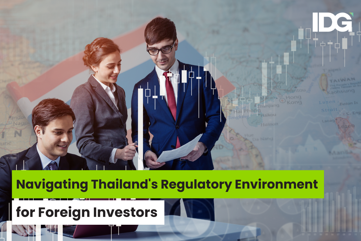 Navigating Thailand's Regulatory Environment for Foreign Investors  